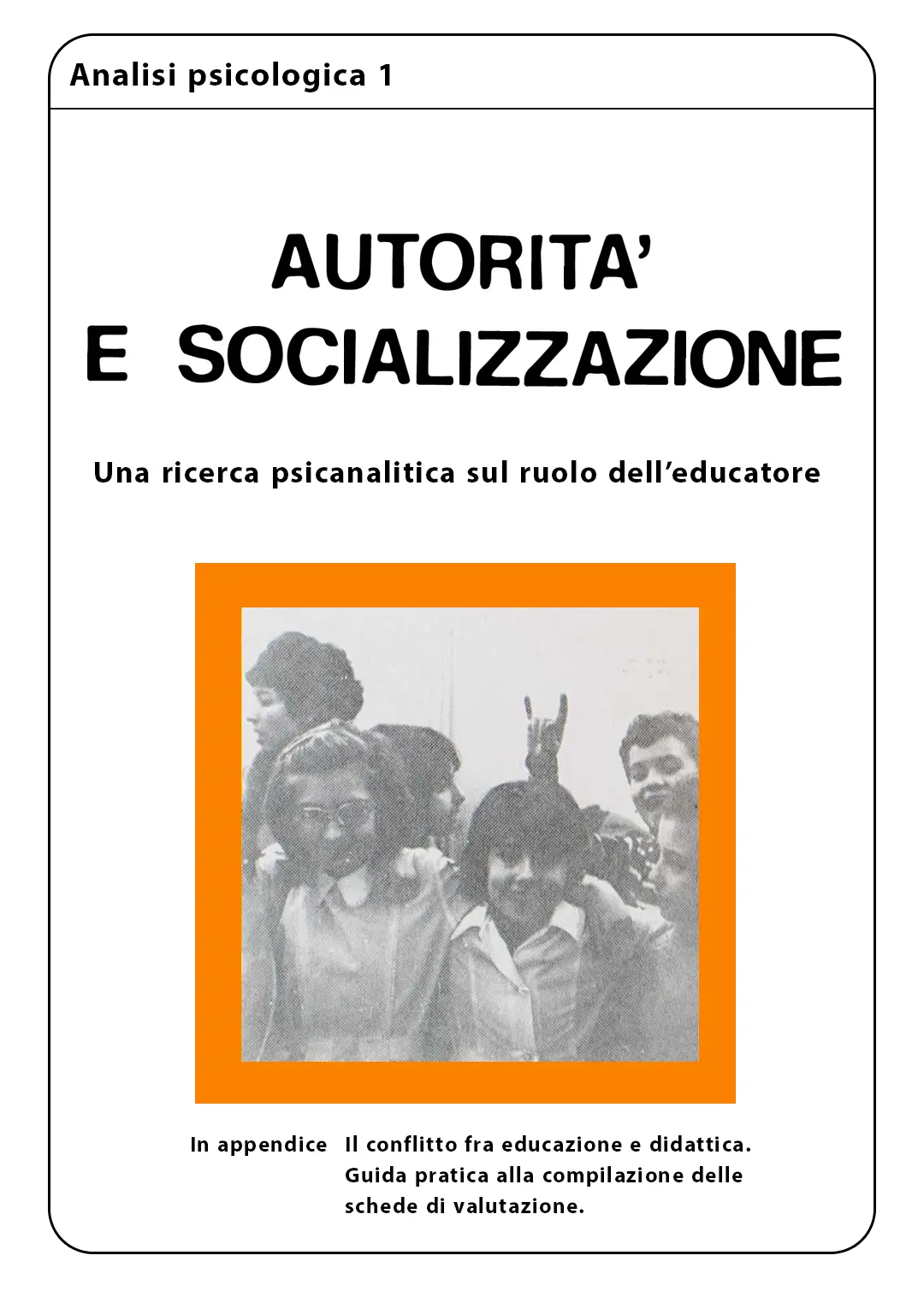 Copertina del libro di Vittorio Volpi autorità e socializzazione